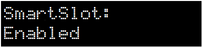 SmartSlot: Enabled