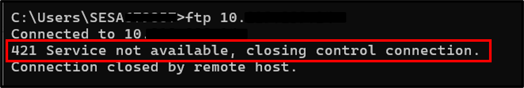 This image shows an FTP session being accessed through the command-line interface (CLI), resulting in a 421 Service Not Available, Closing Control Connection error.